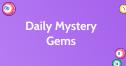 Daily Mystery Gems